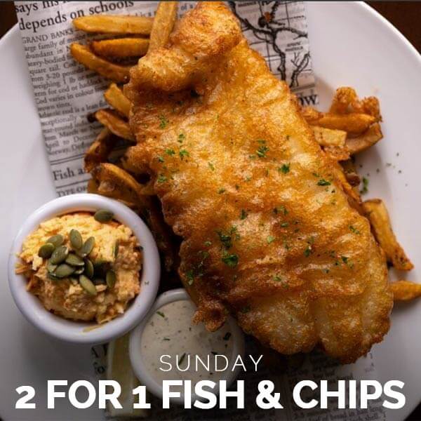 Sunday 2-FOR-1 Fish & Chips